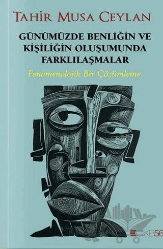 Günümüzde Benliğin ve Kişiliğin Oluşumunda Farklılaşmalar – Tahir Musa Ceylan – OKB56 kitap kapağı