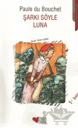 Şarkı Söyle Luna – Paule du Bouchet – Can Çocuk Yayınları kitap kapağı