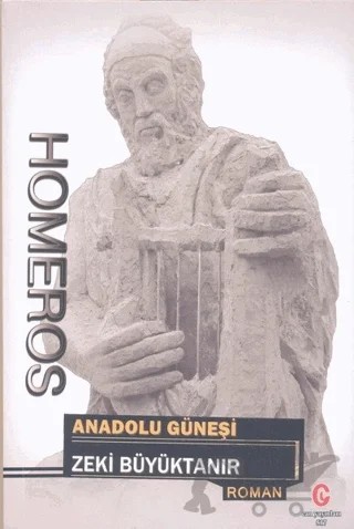 Homeros: Anadolu Güneşi – Zeki Büyüktanır – Can Yayınları (Ali Adil Atalay) kitap kapağı