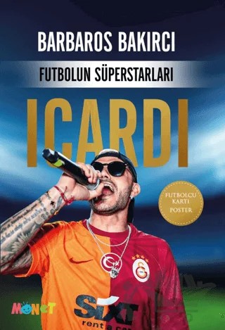 Futbolun Süperstarları - Icardi – Barbaros Bakırcı – Monet Yayıncılık kitap kapağı