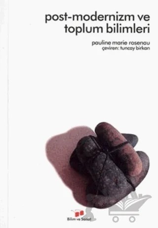 Postmodernizm ve Toplum Bilimleri – Pauline Marie Rosenau – Bilim ve Sanat Yayınları kitap kapağı