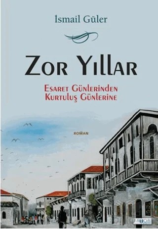 Zor Yıllar – İsmail Güler – Favori Yayınları kitap kapağı