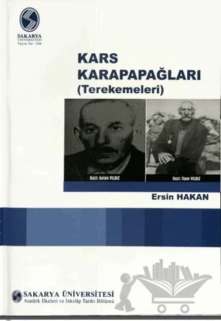 Kars Karapapağları (Terekemeleri) – Ersin Hakan – Sakarya Üniversitesi Kültür Yayınları kitap kapağı