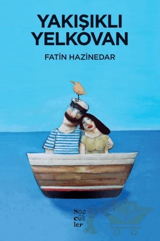 Yakışıklı Yelkovan – Fatin Hazinedar – Sözcükler Yayınları kitap kapağı