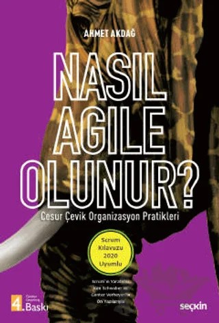 Nasıl Agıle Olunur? – Ahmet Akdağ – Seçkin Yayıncılık kitap kapağı