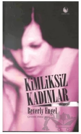 Kimliksiz Kadınlar – Beverly Engel – Phoenix Yayınevi kitap kapağı
