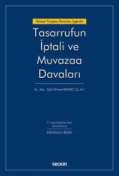 Güncel Yargıtay Kararları IşığındaTasarrufun İptali ve Muvazaa Davaları – Halil Ahmet Bakırcı – Seçkin Yayıncılık kitap kapağı