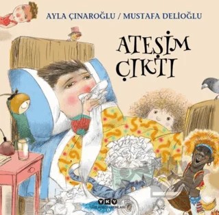 Ateşim Çıktı – Ayla Çınaroğlu, Mustafa Delioğlu – Yapı Kredi Yayınları kitap kapağı