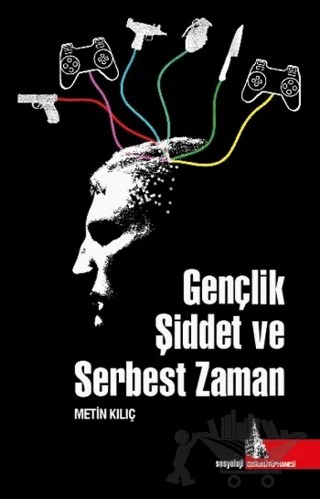 Gençlik Şiddet ve Serbest Zaman – Metin Kılıç – Doğu Kütüphanesi kitap kapağı