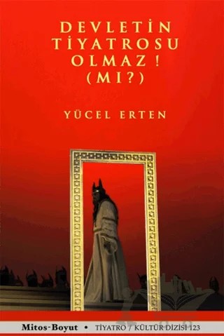 Devletin Tiyatrosu Olmaz! (Mı?) – Yücel Erten – Mitos Boyut Yayınları kitap kapağı