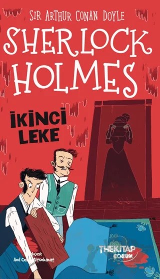 Sherlock Holmes İkinci Leke – Sir Arthur Conan Doyle – The Kitap Çocuk kitap kapağı