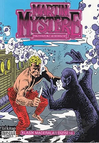 Martin Mystere Klasik Maceralar Dizisi Sayı: 16 – Alfredo Castelli – Lal Kitap kitap kapağı