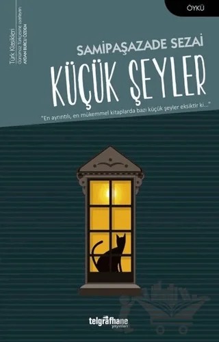 Küçük Şeyler – Sâmipaşazâde Sezâi – Telgrafhane Yayınları kitap kapağı