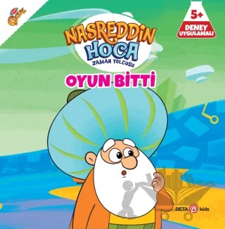 Nasreddin Hoca Zaman Yolcusu - Oyun Bitti – Gökçe Özder – Beta Kids kitap kapağı