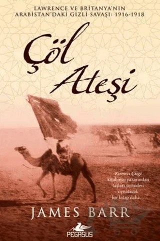 Çöl Ateşi – James Barr – Pegasus Yayınları kitap kapağı