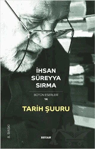 Tarih Şuuru – İhsan Süreyya Sırma – Beyan Yayınları kitap kapağı