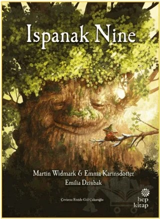 Ispanak Nine – Emilia Dziubak, Martin Widmark – Hep Kitap kitap kapağı