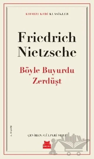 Böyle Buyurdu Zerdüşt – Friedrich Wilhelm Nietzsche – Kırmızı Kedi Yayınevi kitap kapağı