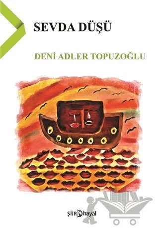 Sevda Düşü – Deni Adler Topuzoğlu – Hayal Yayınları kitap kapağı