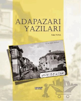 Adapazarı Yazıları – Fahri Tuna – Değişim Yayınları kitap kapağı