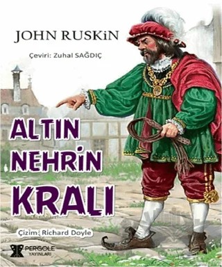 Altın Nehrin Kralı – John Ruskin – Pergole Yayınları kitap kapağı