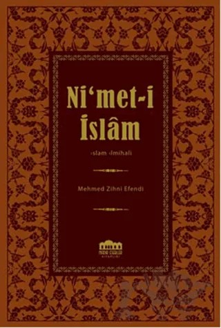 Ni'met-i İslam – El-Hac Mehmed Zihni Efendi, Mehmet Zihni Efendi – Nadir Eserler Kitaplığı kitap kapağı