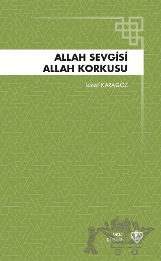 Allah Sevgisi Allah Korkusu – İsmail Karagöz – Türkiye Diyanet Vakfı Yayınları kitap kapağı