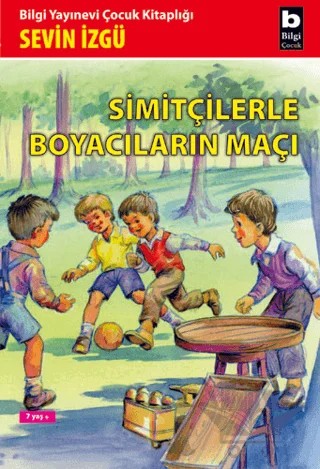 Simitçilerle Boyacıların Maçı – Sevin İzgü – Bilgi Yayınevi kitap kapağı
