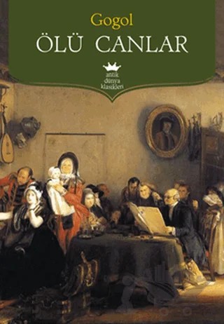 Ölü Canlar – Nikolay Vasilyeviç Gogol – Antik Kitap kitap kapağı