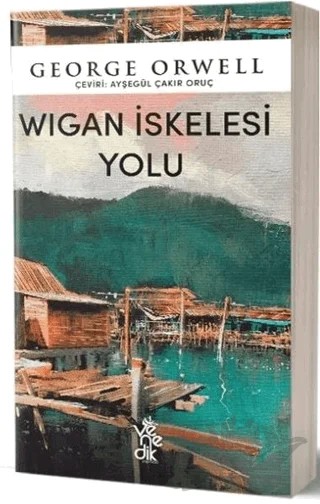 Wigan İskelesi Yolu – George Orwell – Venedik Yayınları kitap kapağı