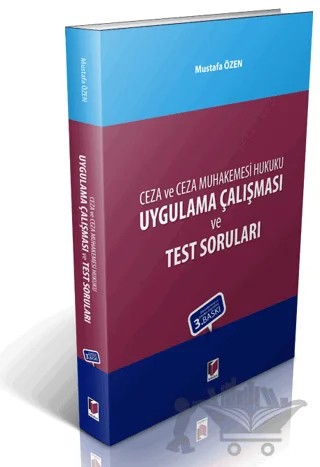 Ceza ve Ceza Muhakemesi Hukuku Uygulama Çalışması ve Test Soruları – Mustafa Özen – Adalet Yayınevi kitap kapağı