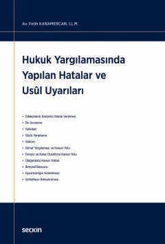 Hukuk Yargılamasında Yapılan Hatalar ve Usul Uyarıları – Fatih Karamercan – Seçkin Yayıncılık kitap kapağı