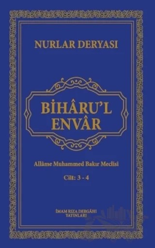 Biharu'l Envar 3-4 – Allame Muhammed Bakır Meclisi – İmam Rıza Dergahı Yayınları kitap kapağı