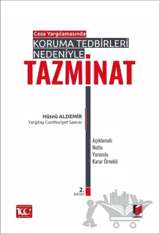 Ceza Yargılamasında Koruma Tedbirleri Nedeniyle Tazminat – Hüsnü Aldemir – Adalet Yayınevi kitap kapağı