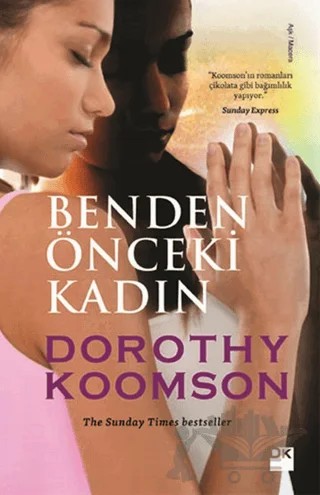 Benden Önceki Kadın – Dorothy Koomson – Doğan Kitap kitap kapağı