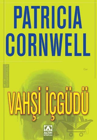 Vahşi İçgüdü – Patricia Cornwell – Altın Kitaplar kitap kapağı