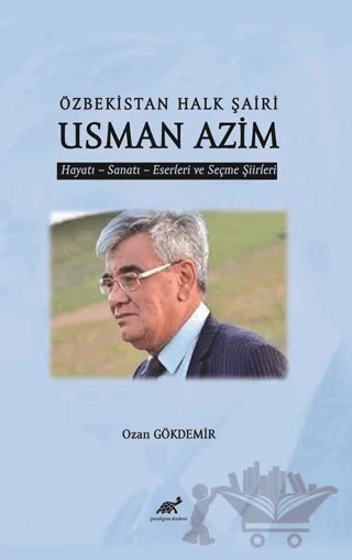 Özbekistan Halk Şaiir Usman Azim – Ozan Gökdemir – Paradigma Akademi Yayınları kitap kapağı