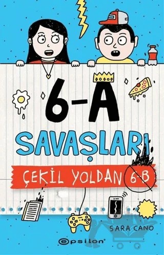 6-A Savaşları - Çekil Yoldan 6-B – Sara Cano – Epsilon Yayınevi kitap kapağı