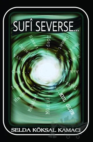 Sufi Severse – Selda Köksal Kamacı – Kitap Dostu Yayınları kitap kapağı
