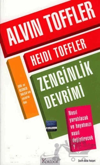 Zenginlik Devrimi Nasıl Yaratılacak ve Hayatınızı Nasıl Değiştirecek? – Heidi Toffler – Koridor Yayıncılık kitap kapağı