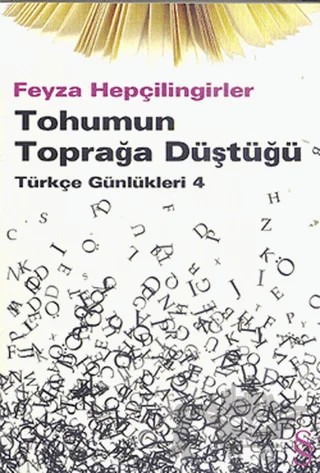 Tohumun Toprağa Düştüğü – Feyza Hepçilingirler – Everest Yayınları kitap kapağı