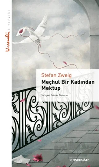 Meçhul Bir Kadından Mektup - Livaneli Kitaplığı – Stefan Zweıg – İnkılap Kitabevi kitap kapağı