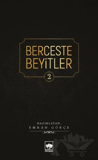 Berceste Beyitler 2 – Emrah Gökçe – Ötüken Neşriyat kitap kapağı
