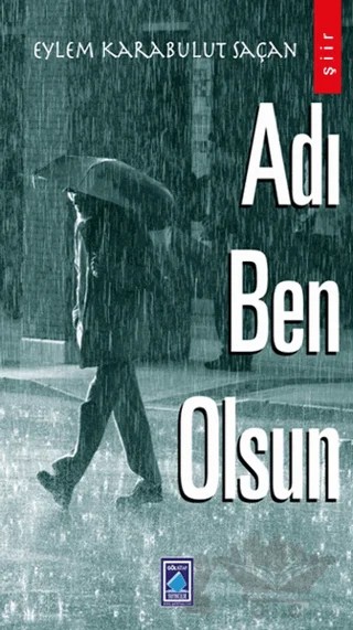 Adı Ben Olsun – Eylem Karabulut Saçan – Göl Yayıncılık kitap kapağı