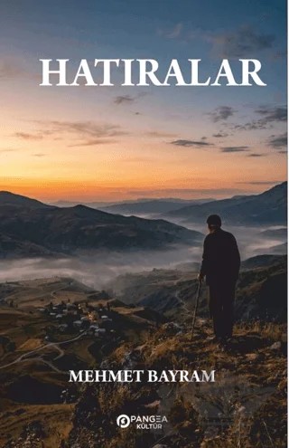 Hatıralar – Mehmet Bayram – Pangea Kültür Yayınları kitap kapağı