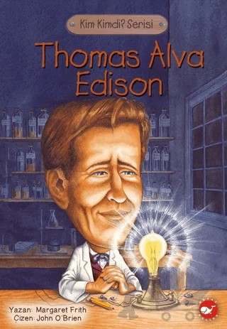 Thomas Alva Edison – Margareth Frith – Beyaz Balina Yayınları kitap kapağı