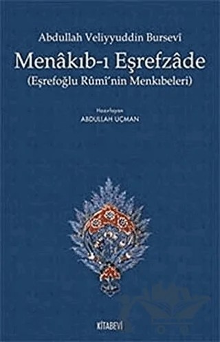 Abdullah Veliyyuddin Bursevi Menakıb-ı Eşrefzade – Abdullah Veliyyüddin Bursevi – Kitabevi Yayınları kitap kapağı