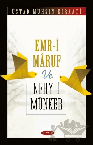 Emr-i Maruf ve Nehy-i Münker – Muhsin Kıraati – Kevser Yayınları kitap kapağı