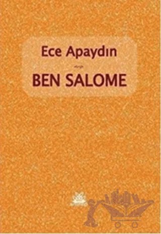 Ben Salome – Ece Apaydın – Artshop Yayıncılık kitap kapağı