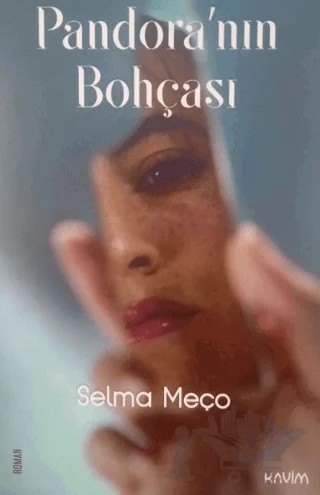 Pandora’nın Bohçası – Selma Meço – Kavim Yayıncılık kitap kapağı
